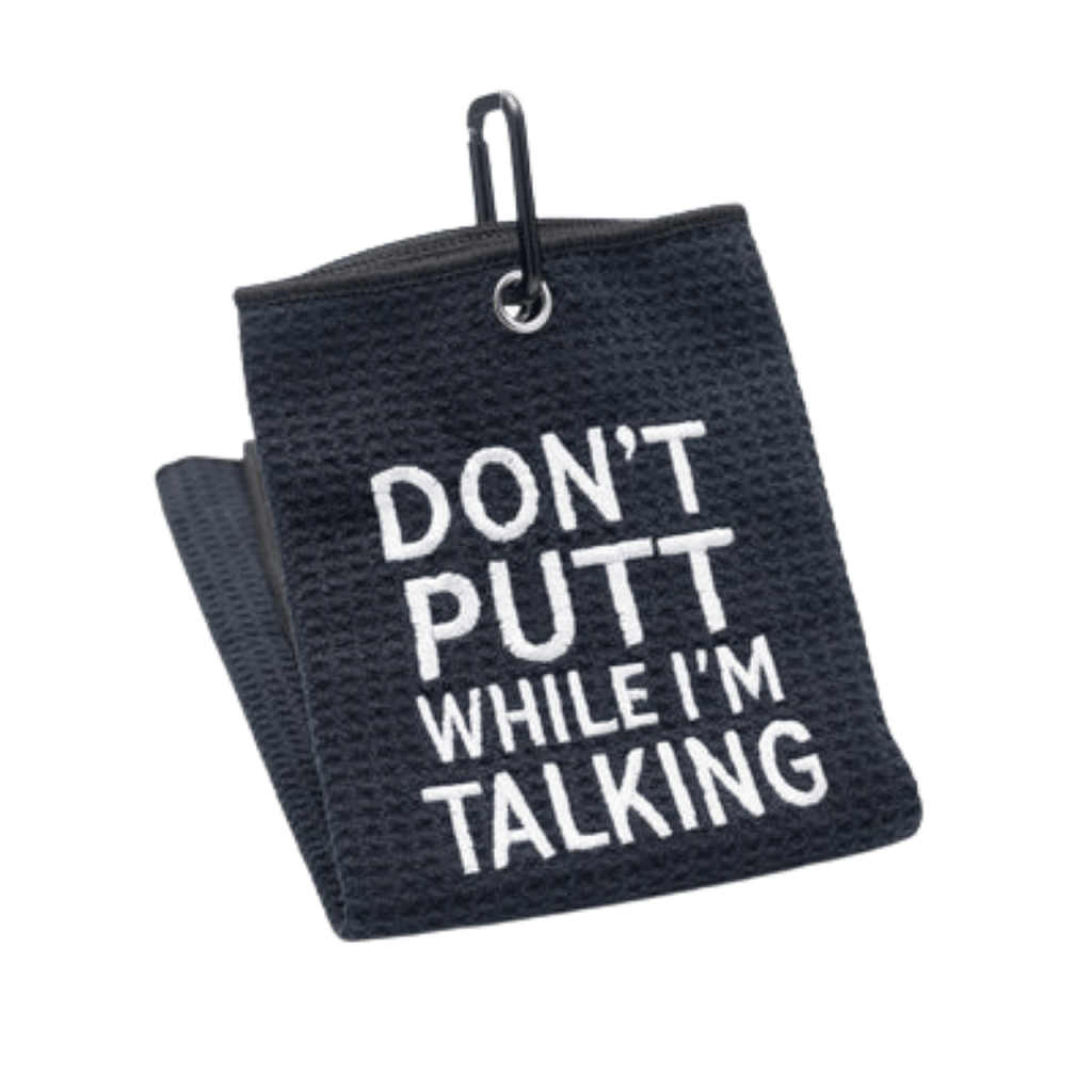 Towel - Don't Putt When I'm Talking