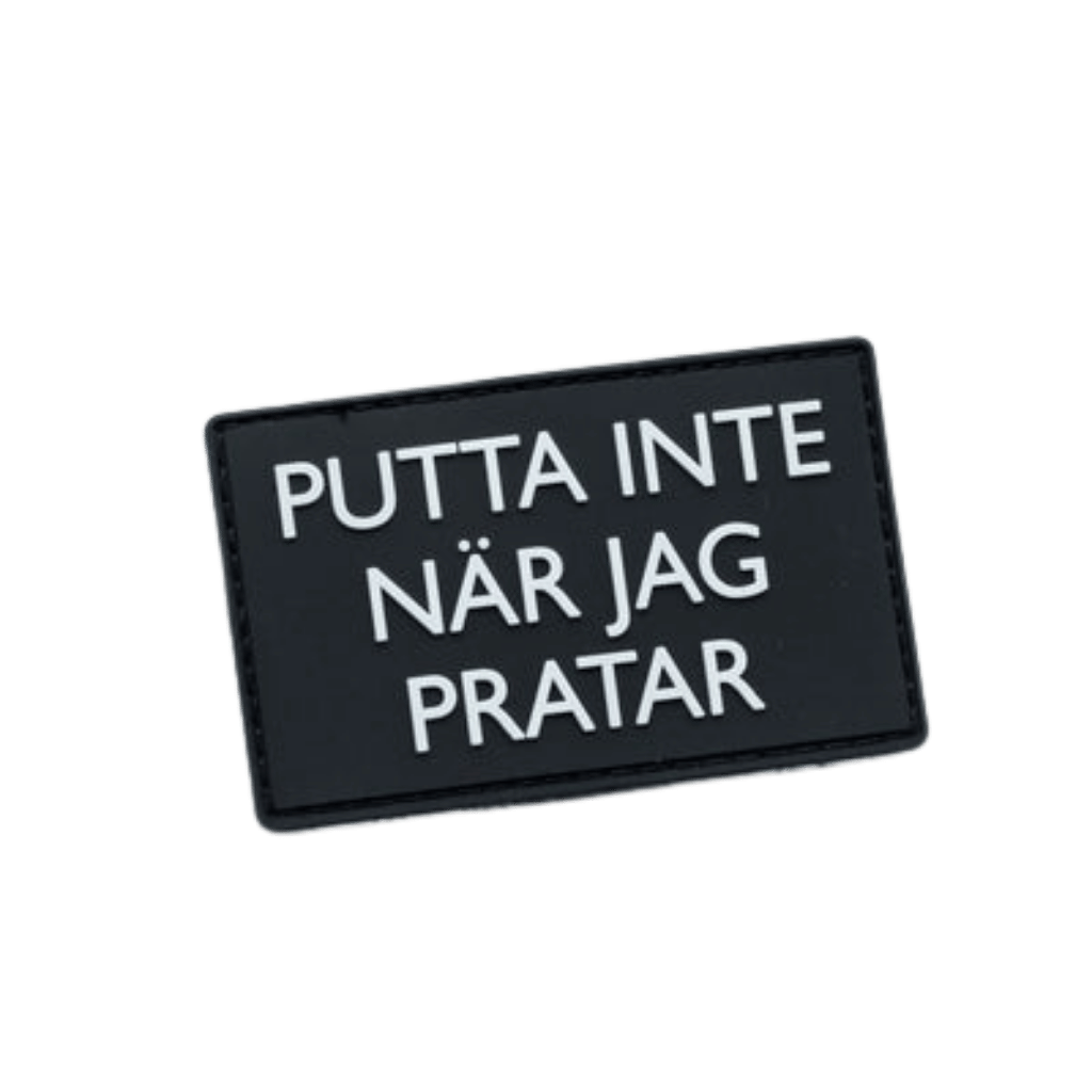 Velcro Patch - Putta Inte När Jag Pratar